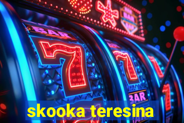 skooka teresina