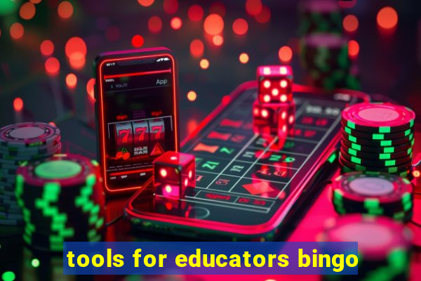 tools for educators bingo