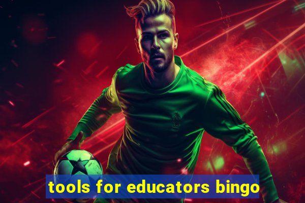 tools for educators bingo