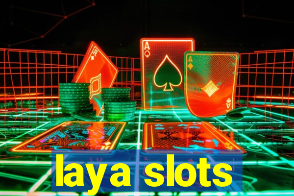 laya slots