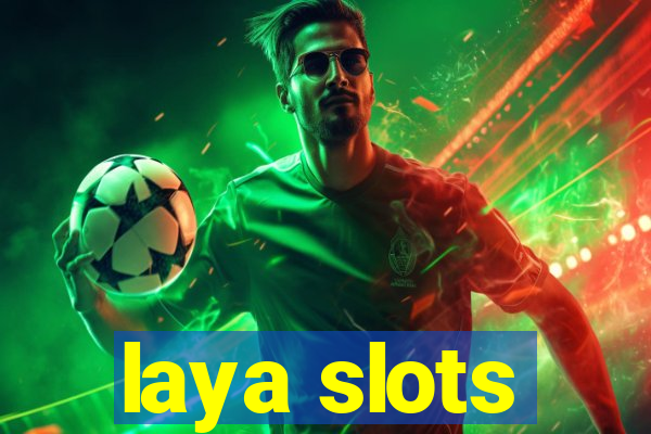 laya slots