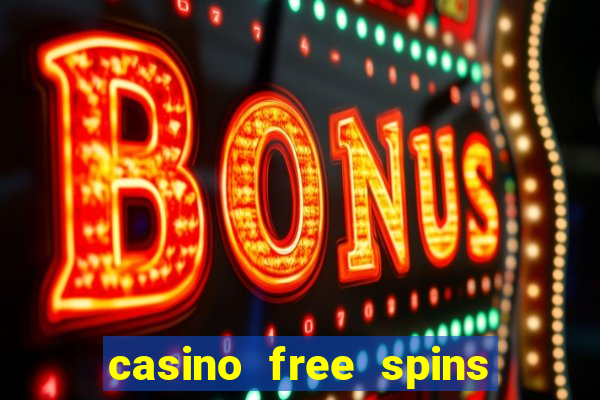 casino free spins sem deposito