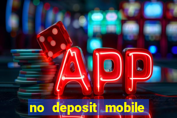 no deposit mobile casino bonus uk