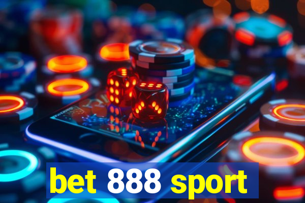 bet 888 sport