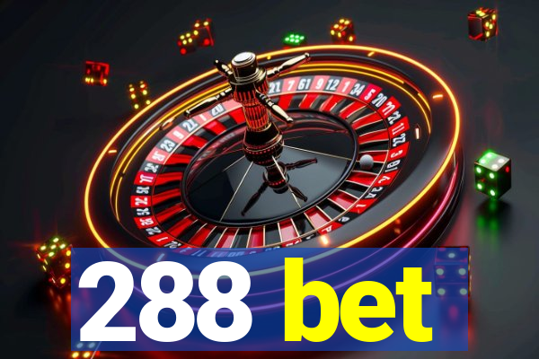 288 bet