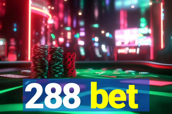 288 bet