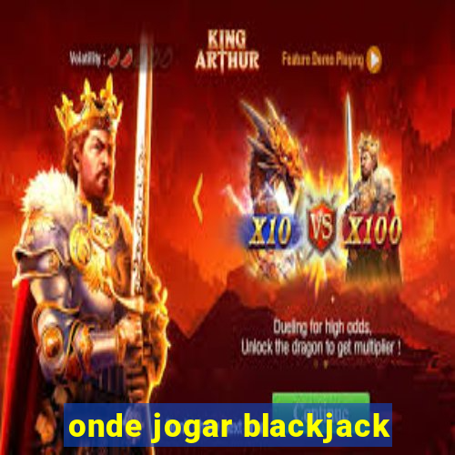 onde jogar blackjack