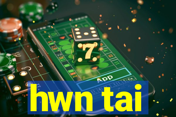 hwn tai