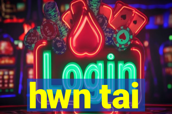 hwn tai