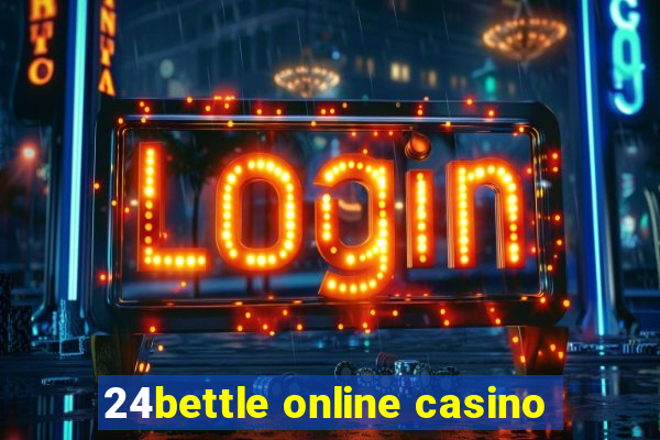 24bettle online casino