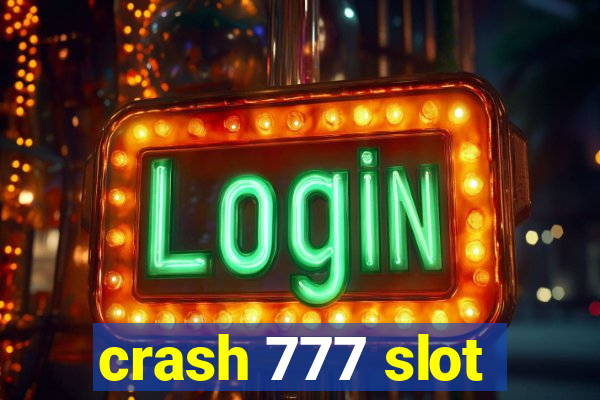 crash 777 slot