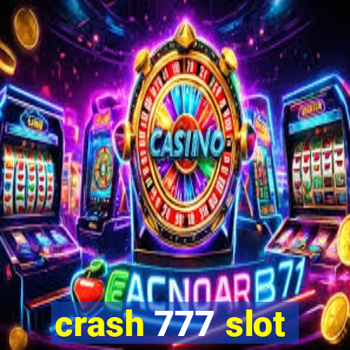 crash 777 slot