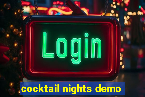 cocktail nights demo