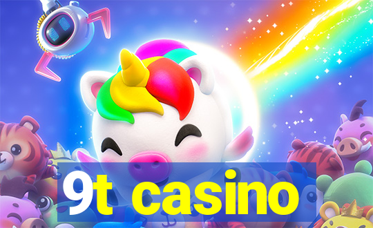 9t casino