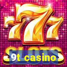 9t casino