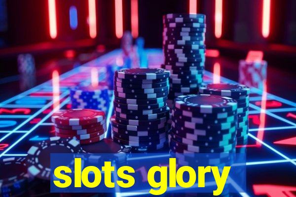 slots glory