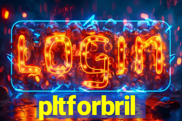 pltforbril