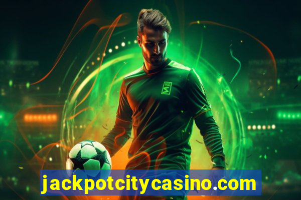 jackpotcitycasino.com online casino