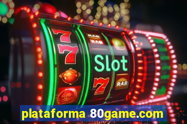 plataforma 80game.com