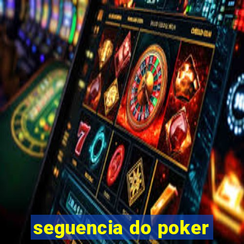 seguencia do poker