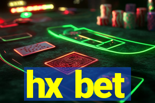 hx bet