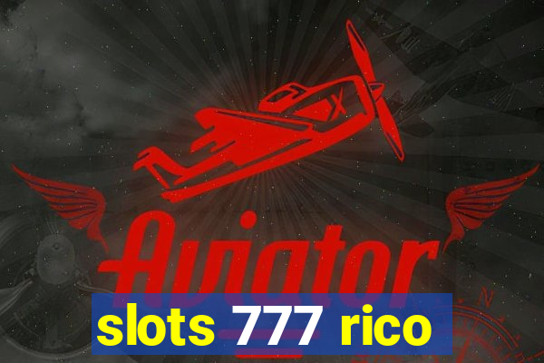 slots 777 rico