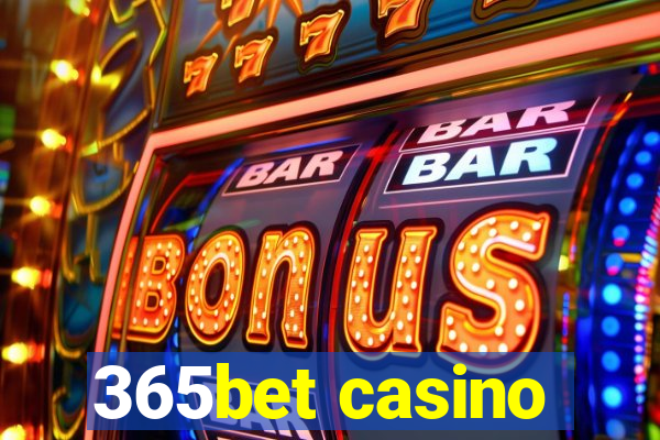 365bet casino