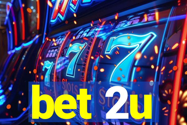 bet 2u