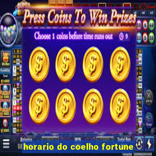 horario do coelho fortune