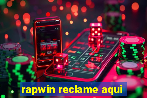 rapwin reclame aqui