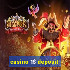 casino 1$ deposit