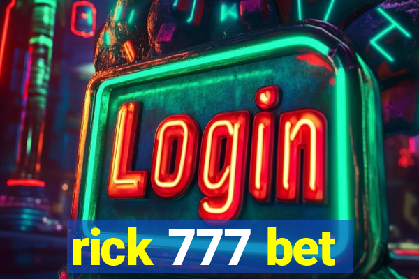 rick 777 bet