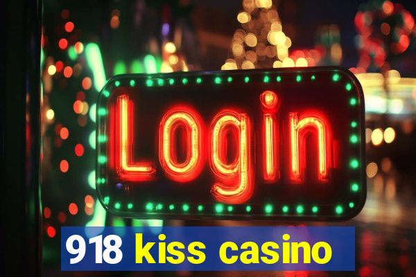 918 kiss casino