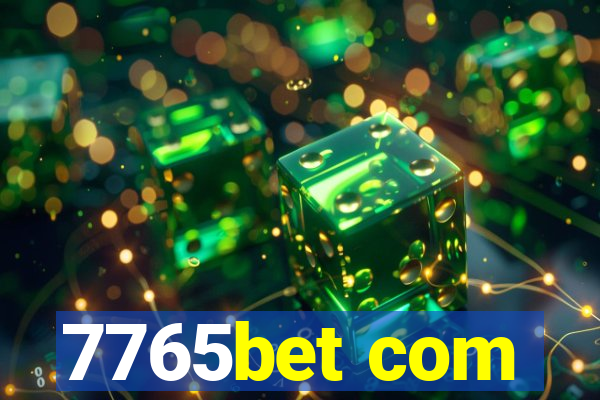 7765bet com