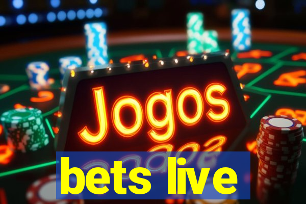 bets live