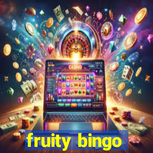 fruity bingo