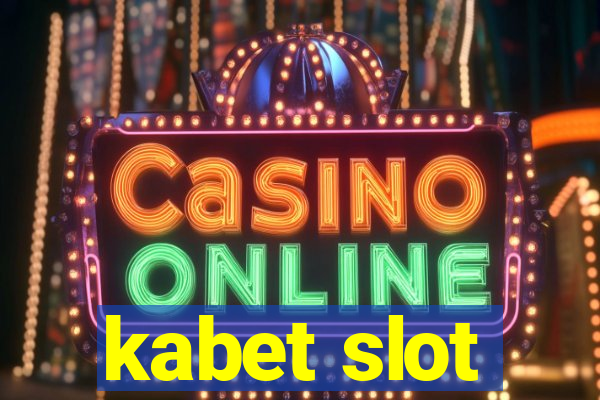 kabet slot