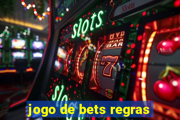 jogo de bets regras