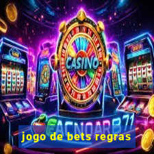 jogo de bets regras