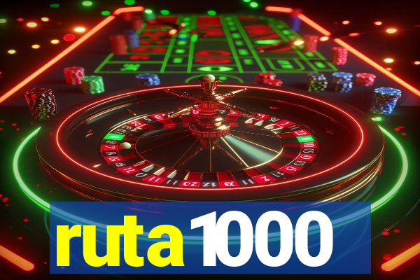 ruta1000