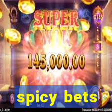 spicy bets