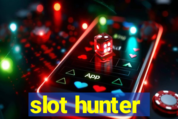 slot hunter