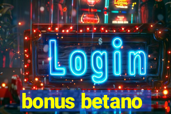 bonus betano