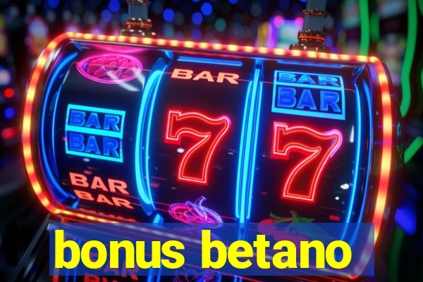 bonus betano