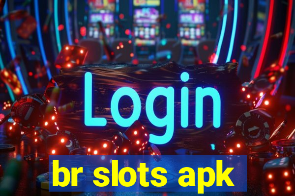 br slots apk