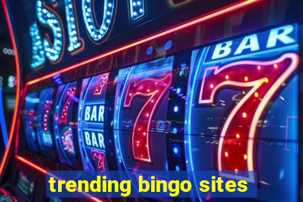 trending bingo sites