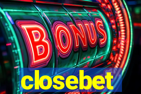 closebet