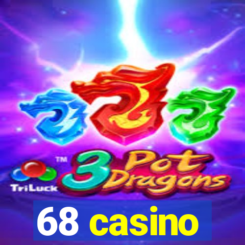 68 casino