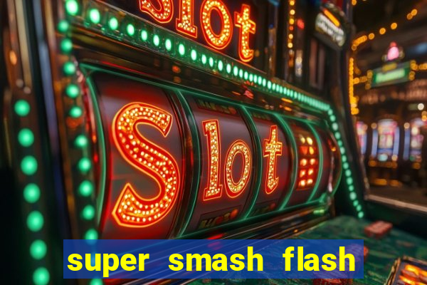 super smash flash 2 jogos