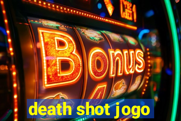 death shot jogo